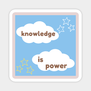 Knowledge is power study motivation for students and lifelong learners Magnet