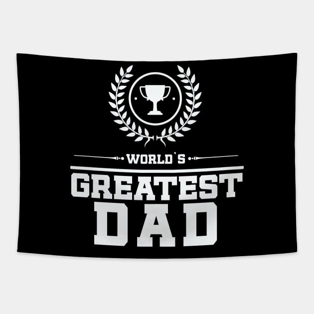 Greatest Dad Tapestry by Naumovski