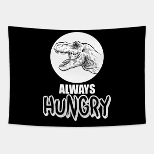 Funny Always Hungry Dinosaur Eating Joke Tapestry