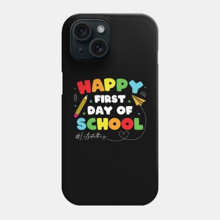 Happy First Day Of School Shirt Teacher Back To School Boys Girls Phone Case