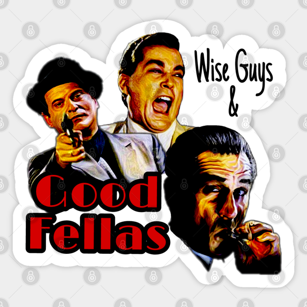 Goodfellas Wiseguys Gangster Mafia Mobster American Movie Painting - Goodfellas - Sticker