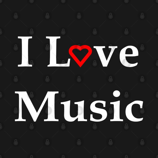 I Love Music Red Heart Text For Dark Colors by NeedThreads