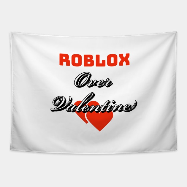 Roblox over valentine Tapestry by Imaginate