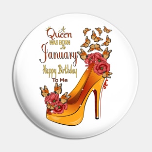 A Queen Was Born In January Happy Birthday To Me Pin