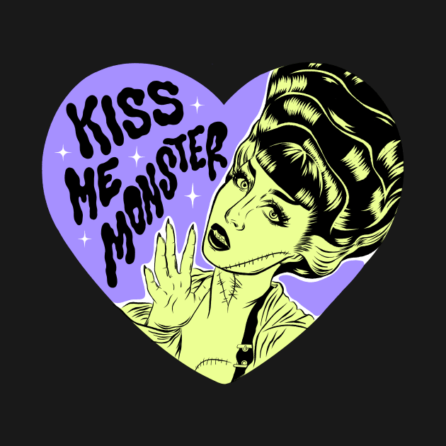 Kiss me Monster! by Bad Taste Forever