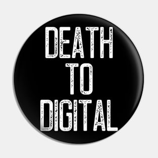 Death to Digital Pin