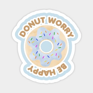 Donut Worry Be Happy Magnet