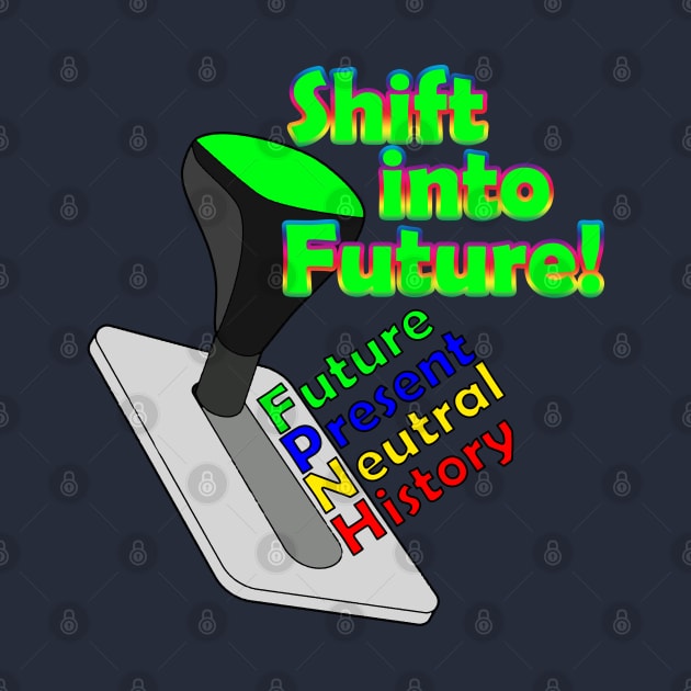Shift Into Future by Inspire Yourself