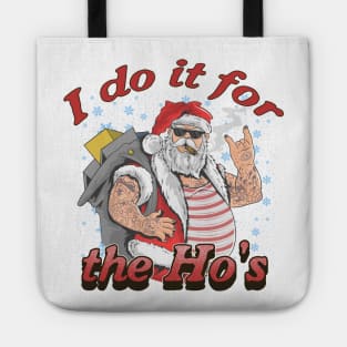 I do it for the Ho's Tote