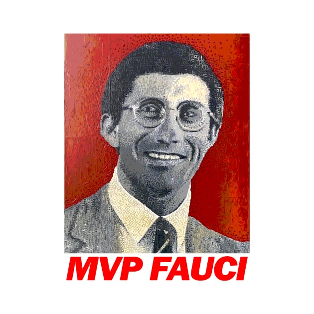 the real mvp fauci by wallofgreat