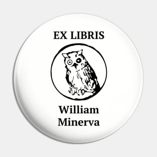 EX LIBRIS x William Minerva Pin