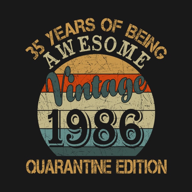 35 Years Of Being Awesome Vintage 1986 by Salimkaxdew