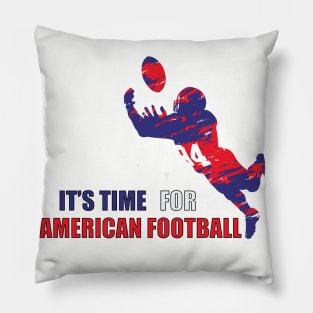 american football shirt, time for american football, gift Pillow