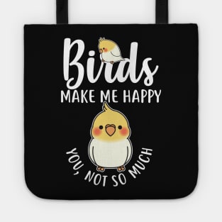 Birds Make Me Happy Tote