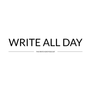 Write All Day - Black Ink T-Shirt