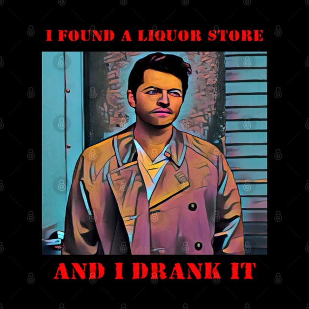 I Found A Liquor Store And Drank It by Erik Morningstar 