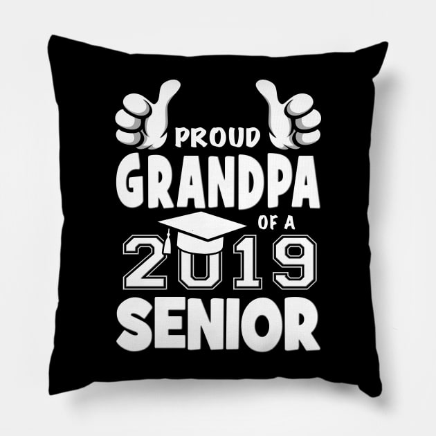 Proud Grandpa Of A 2019 Senior School Graduation Pillow by Just Another Shirt