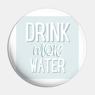 Drink More Water Pin