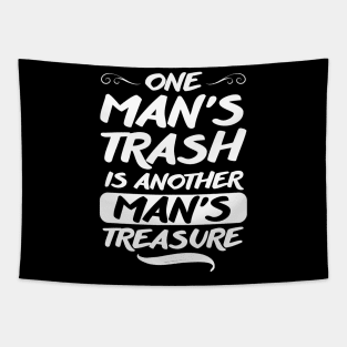 One Man’s Trash Is Another Man’s Treasure Tapestry