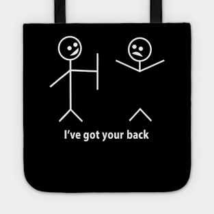 Funny T-Shirt I Got Your Back Friendship Sarcastic Tote