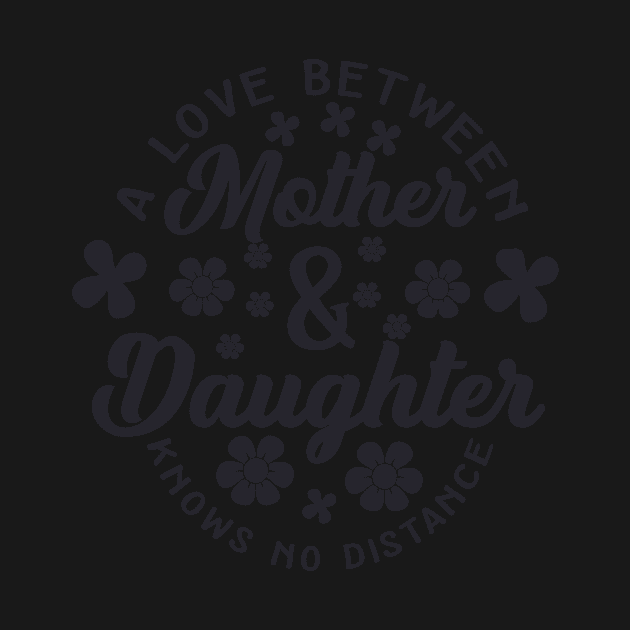 A Love Between Mother & Daughter Knows No Distance - Black Mothers Day Gift by PurefireDesigns