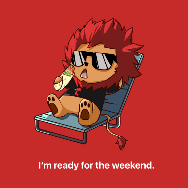 I’m ready for the weekend. by usagineer