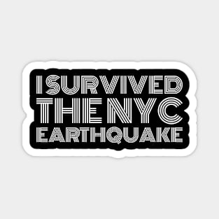 I Survived The NYC Earthquake Earthquake April 5th 2024 Magnet