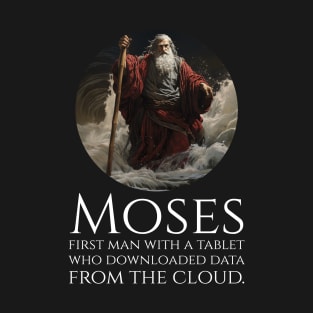 Moses Ten Commandments Meme - Funny Religious Pun T-Shirt