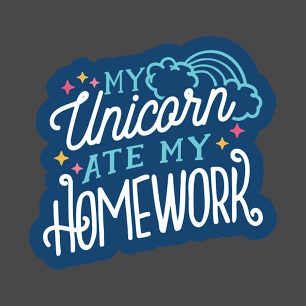 My Unicorn ATE MY HOMEWORK by ALi