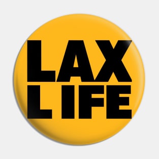 Lax Life Pin