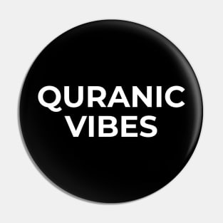 Islamic - Quranic Vibes Pin