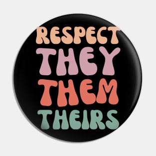 Respect They Them Theirs, Pronouns Matter Pin