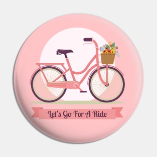 Let's go for a ride - Bicycle lovers Pin