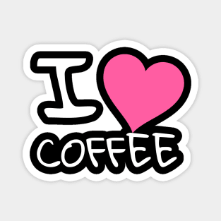 I love coffee Magnet