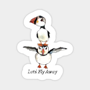 Fly Away my puffin Magnet