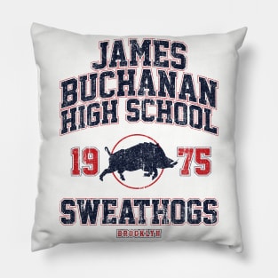 James Buchanan High Sweathogs (Variant) Pillow