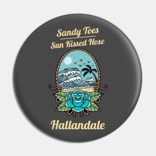 Sandy Toes Sunkissed Nose Hallandale Beach Florida Pin