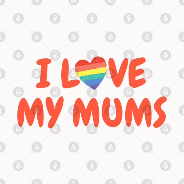 I love my mums by Mplanet