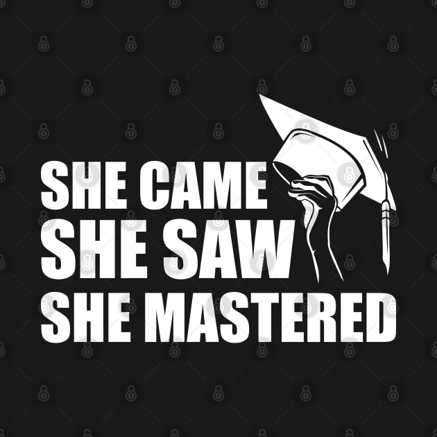 Master degree - She came she saw she mastered w by KC Happy Shop