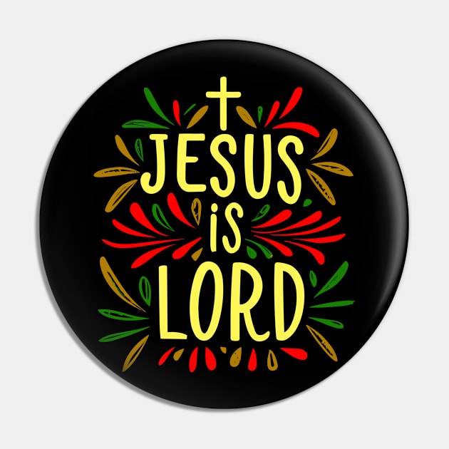 Jesus Is Lord Christian Quote Pin by Art-Jiyuu