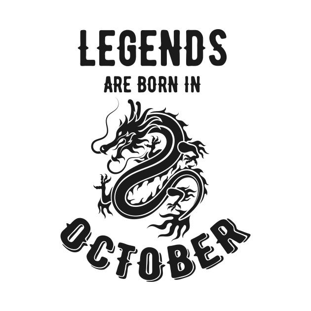 Legends Are Born in October Dragon by SinBle