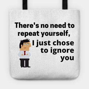 No Need to Repeat Yourself Tote