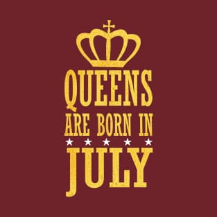 Queens are Born in July T-Shirt