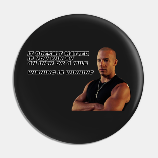 Vin Diesel Quote Pins And Buttons Teepublic