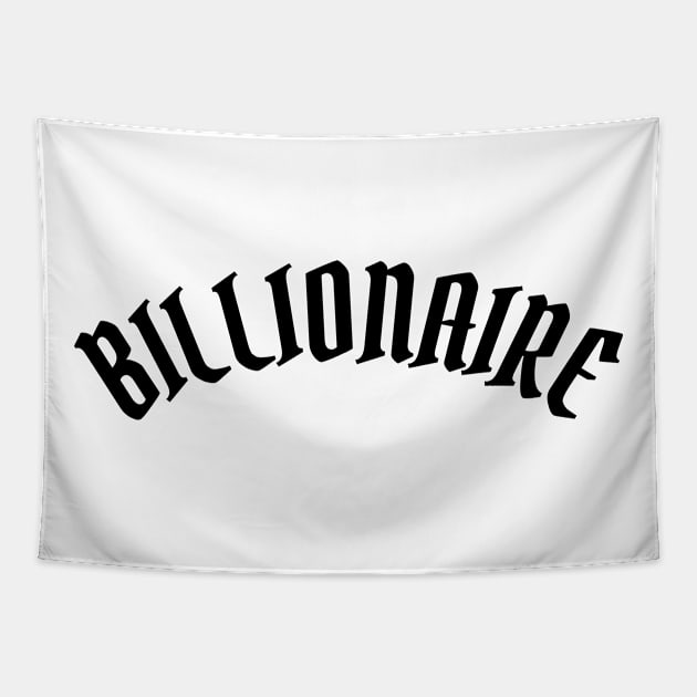 Billionaire Tapestry by ShirtyLife