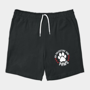 My Valentine Has Paws Animal Lover Shorts
