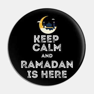 Keep Calm Ramadan is here Pin