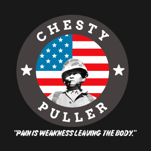 Chesty Puller Pain is Weakness T-Shirt