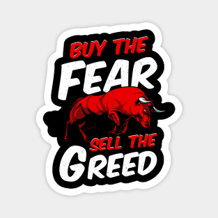 Buy The Fear Sell The Greed Bull Market Investing Magnet