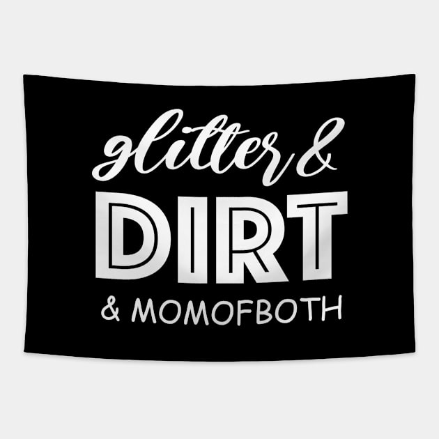 Glitter and Dirt Mom of Both Shirt, Glitter & Dirt Shirt, Mom Shirts, Mom life Shirt, Shirts for Moms, Mothers Day Gift, Trendy Mom T-Shirts, Shirts for Moms, Blessed With Both Cute Adults Love Shirt Tapestry by Happiness Shop